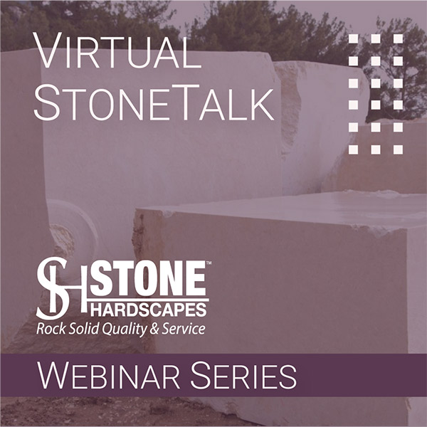 StoneHardscapes Virtual Stone Talk Webinars